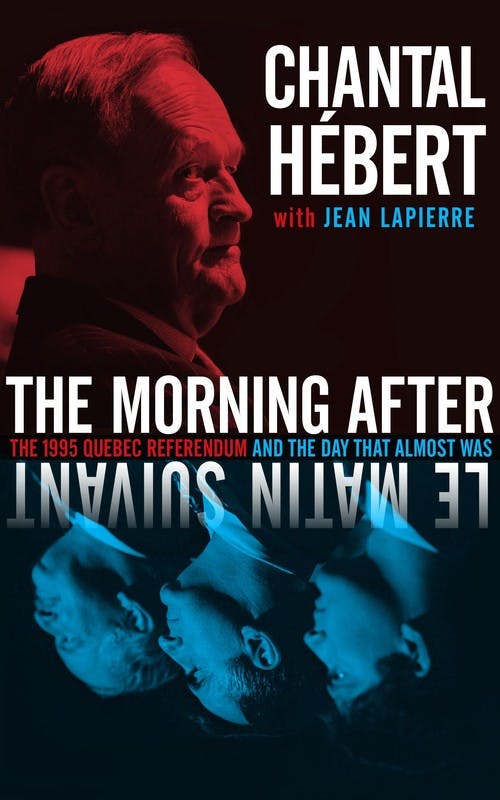 The Morning After: The 1995 Quebec Referendum and the Day that Almost Was