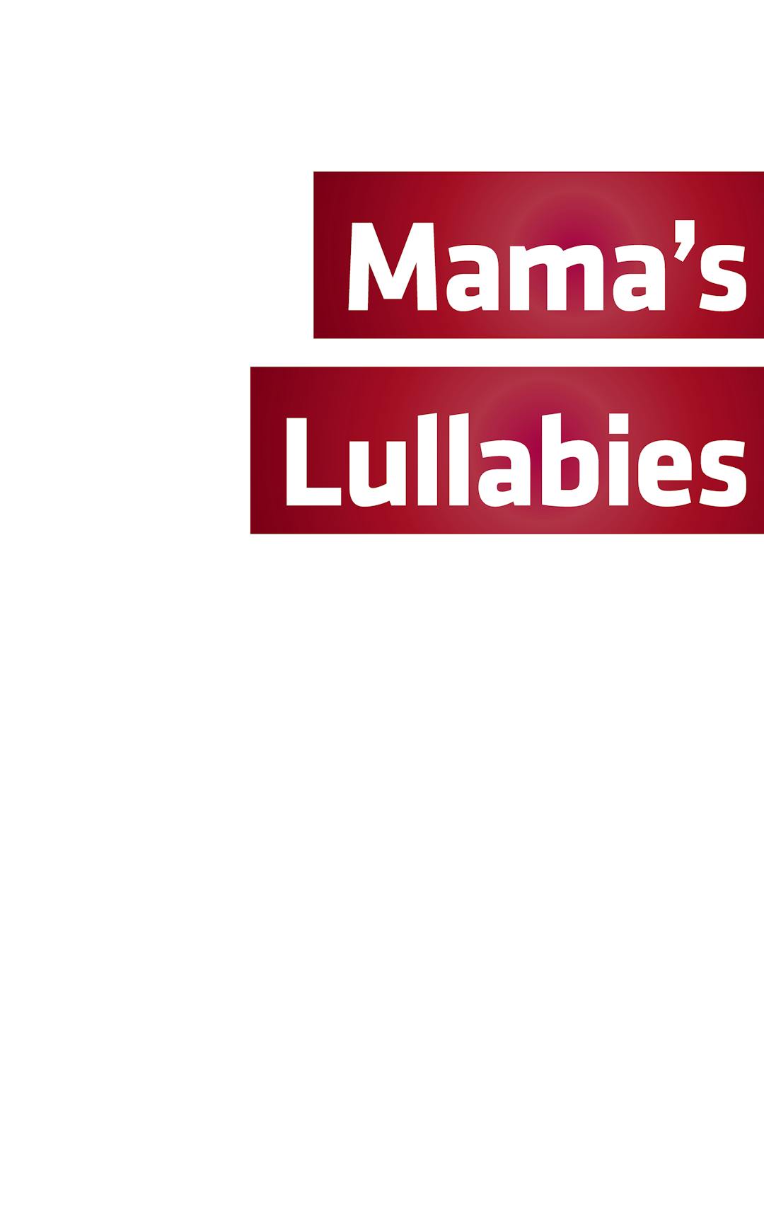 Mama’s Lullabies