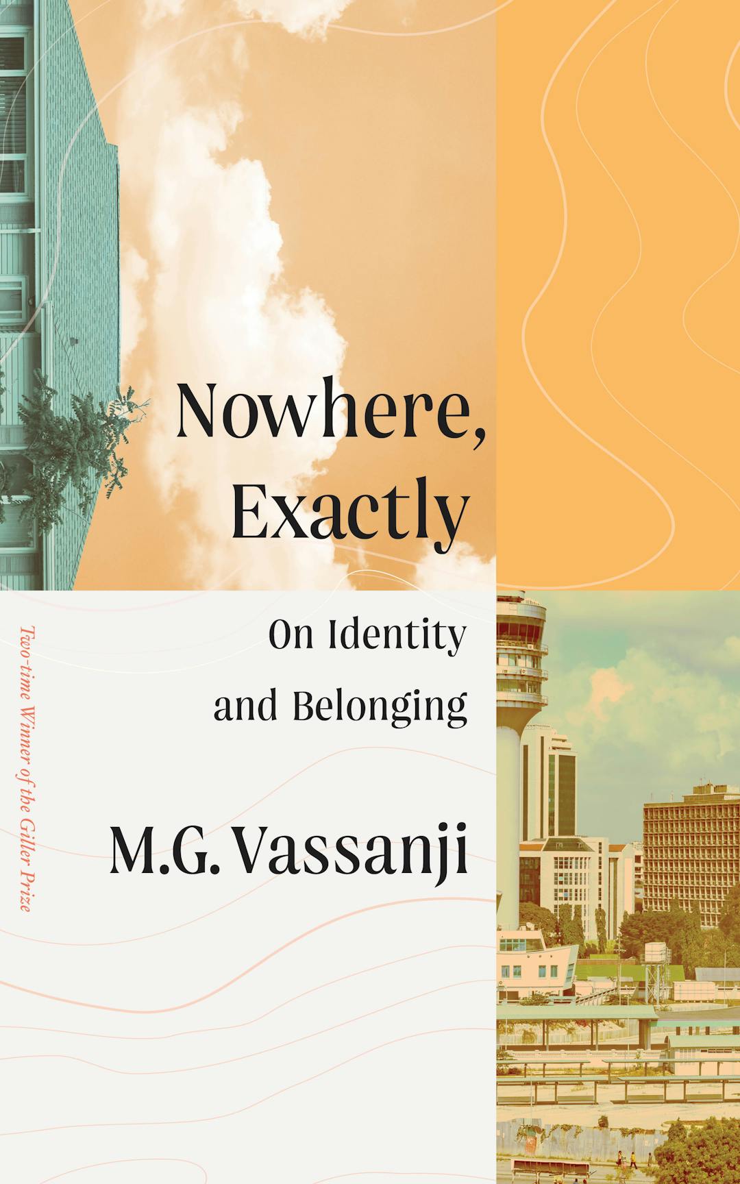 Nowhere, Exactly: On Identity and Belonging