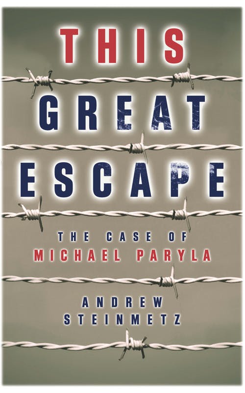 This Great Escape: The Case of Michael Paryla