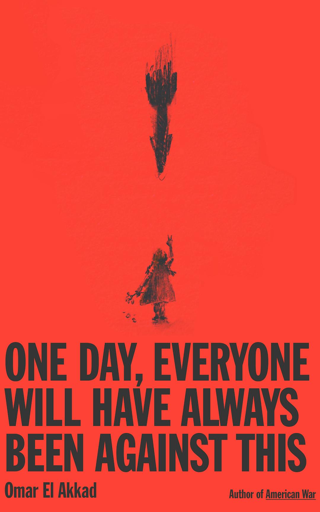 One Day, Everyone Will Have Always Been Against This