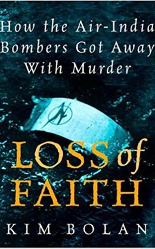 Loss of Faith: How the Air-India Bombers Got Away with Murder
