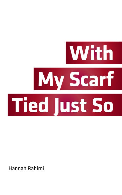With My Scarf Tied Just So