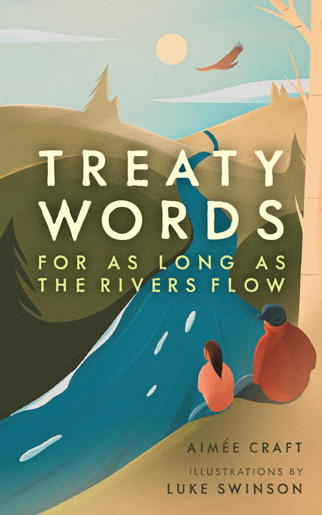 Treaty Words: For As Long As the Rivers Flow 