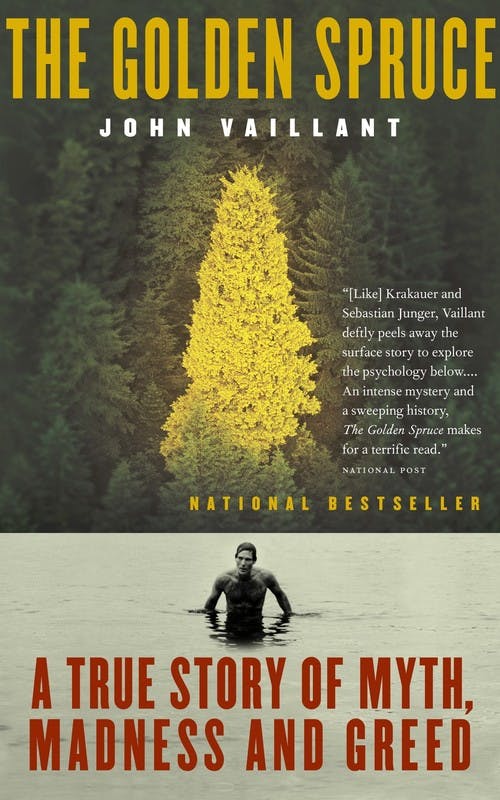 The Golden Spruce: A True Story of Myth, Madness and Greed