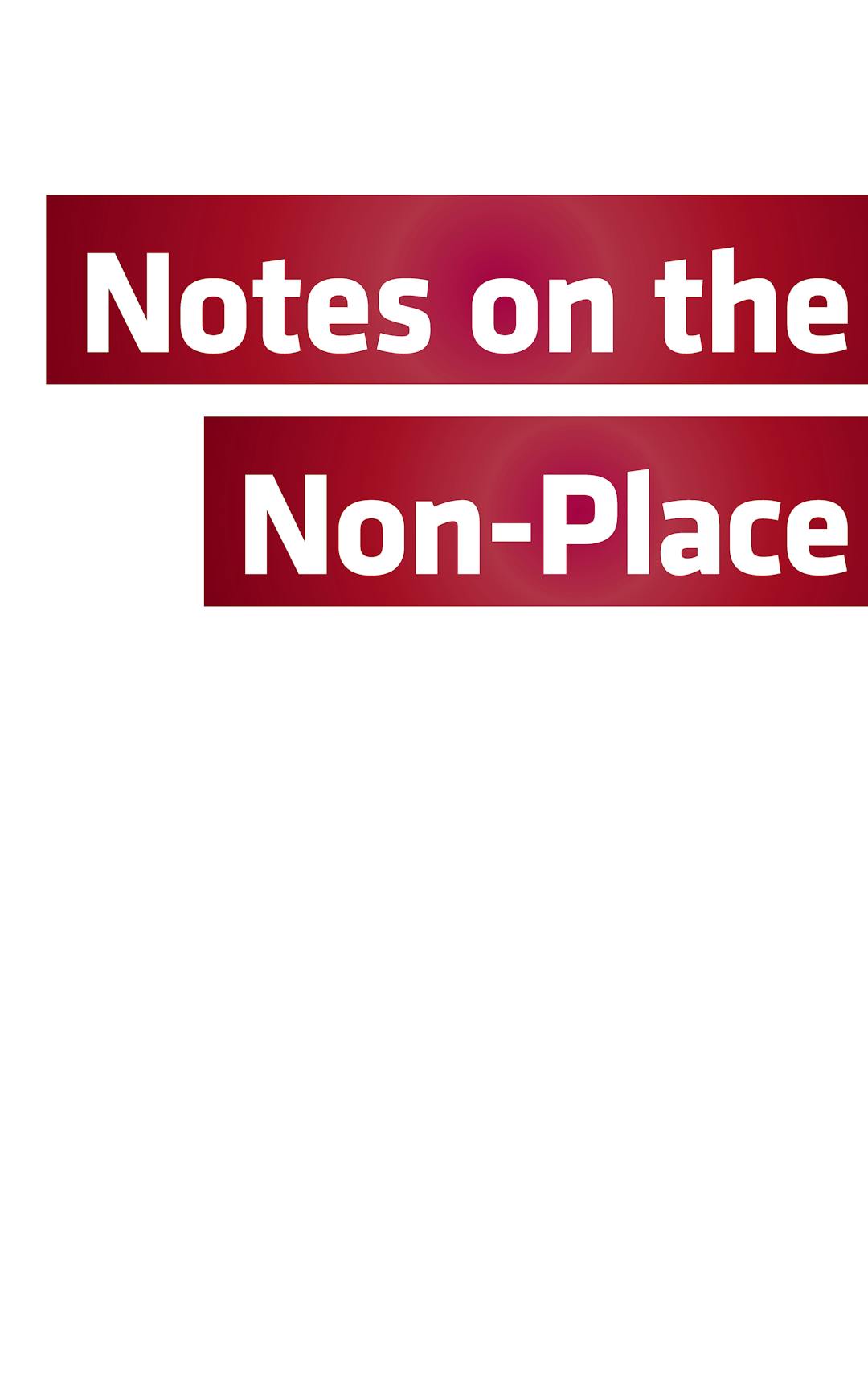 Notes on the Non-Place