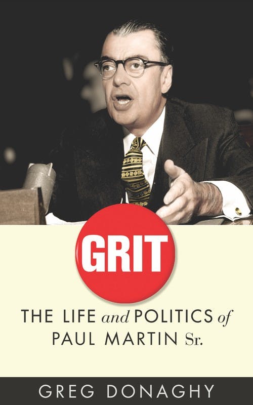 Grit: The Life and Politics of Paul Martin Sr.