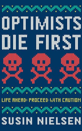 Optimists Die First