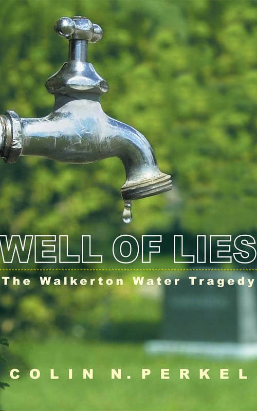 Well of Lies: The Walkerton Water Tragedy