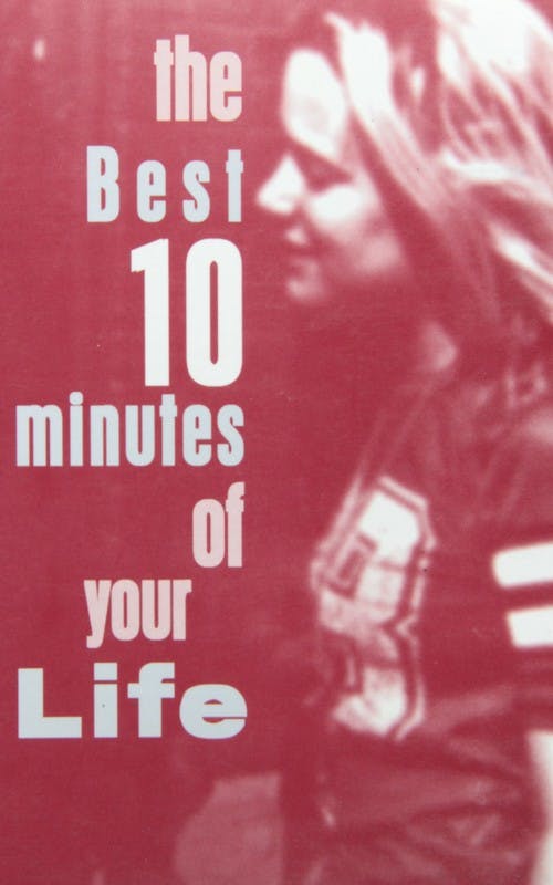 The Best Ten Minutes of Your Life