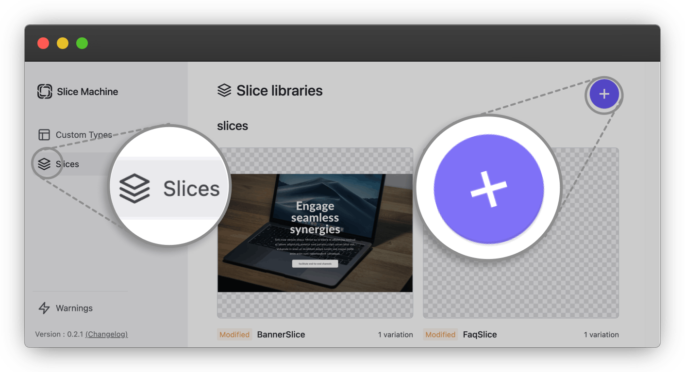 A screenshot of the Slice Machine interface, highlighting which buttons to press from step one.