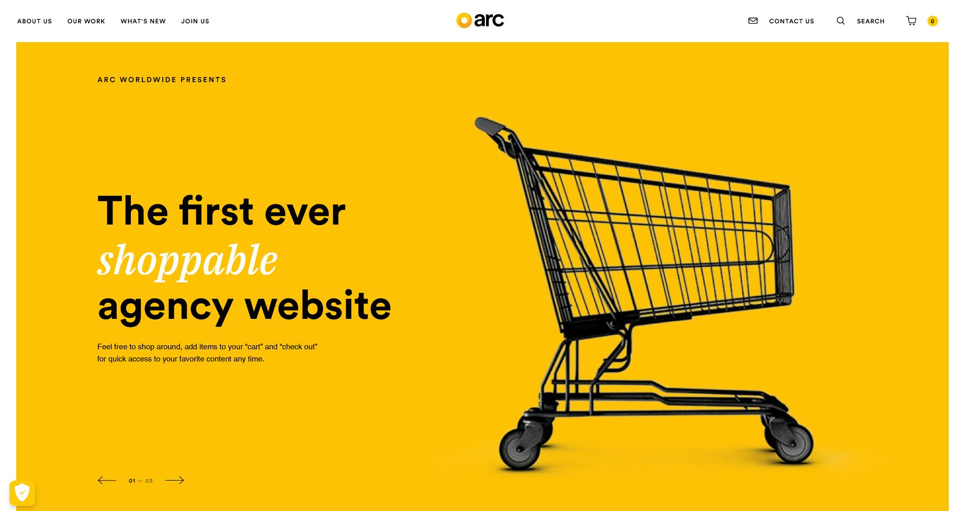 A screenshot of Arc WorldWide's homepage, which is yellow with black text and a black shopping cart image. The headline reads, "The first ever shoppable agency website."