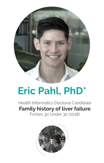Eric Pahl Health Informatics  Doctoral Candidate  Family history  of liver failure  Forbes 30 Under 30 (2018)
