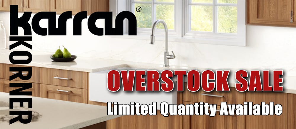Karran Korner Limited Time Overstock Sale