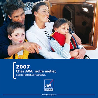 Chez AXA, notre métier, c'est la protection financière-2007