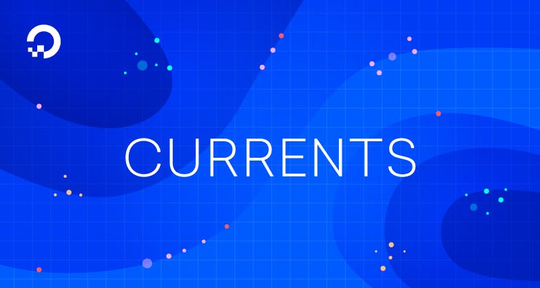 Announcing DigitalOcean Currents: A Quarterly Report on Developer Cloud Trends
