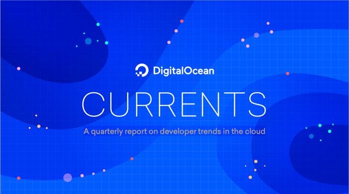 DigitalOcean Currents Q3 2018
