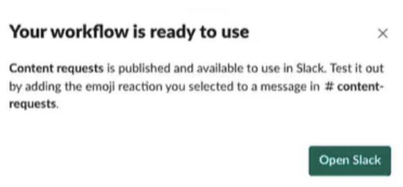 Screenshot showing the 'Your workflow is ready to use' notification