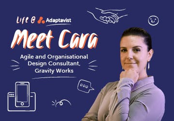 Meet Cara, an Agile Consultant at Gravity Works