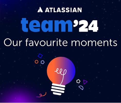 Atlassian Team '24, our favourite moments. Banner with lightbulb
