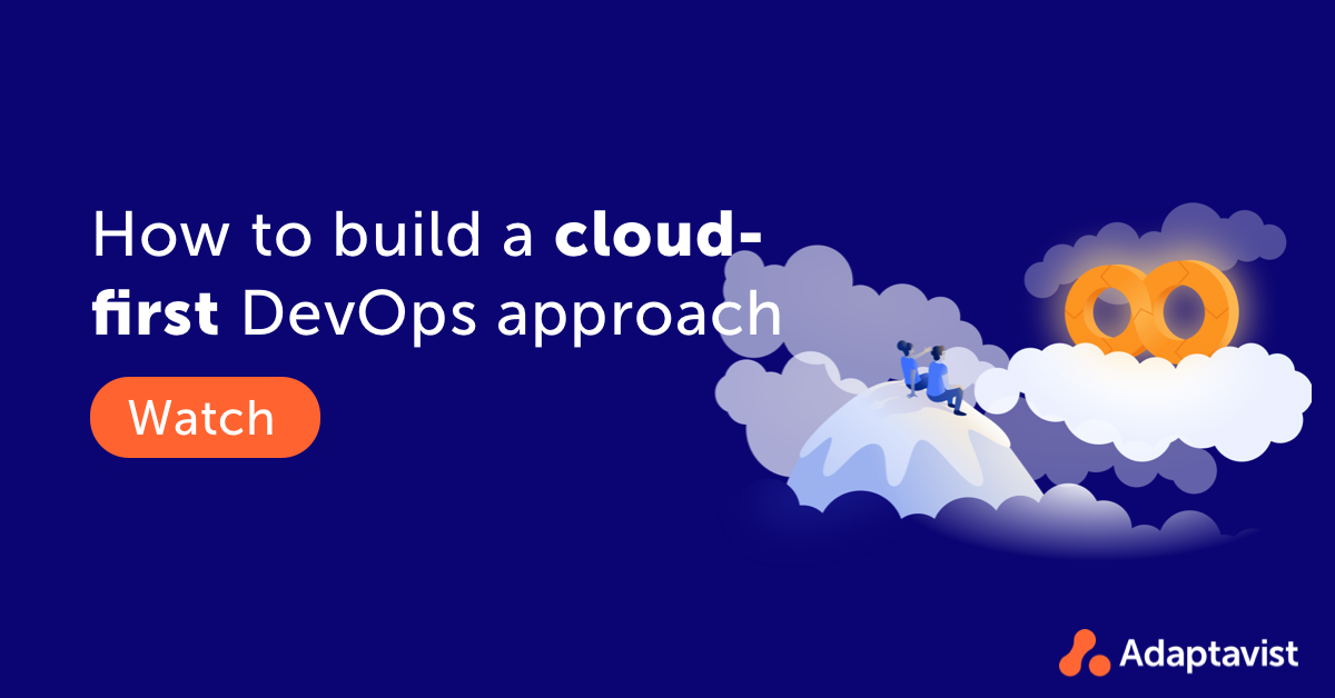 How To Build A Cloud-first DevOps Approach