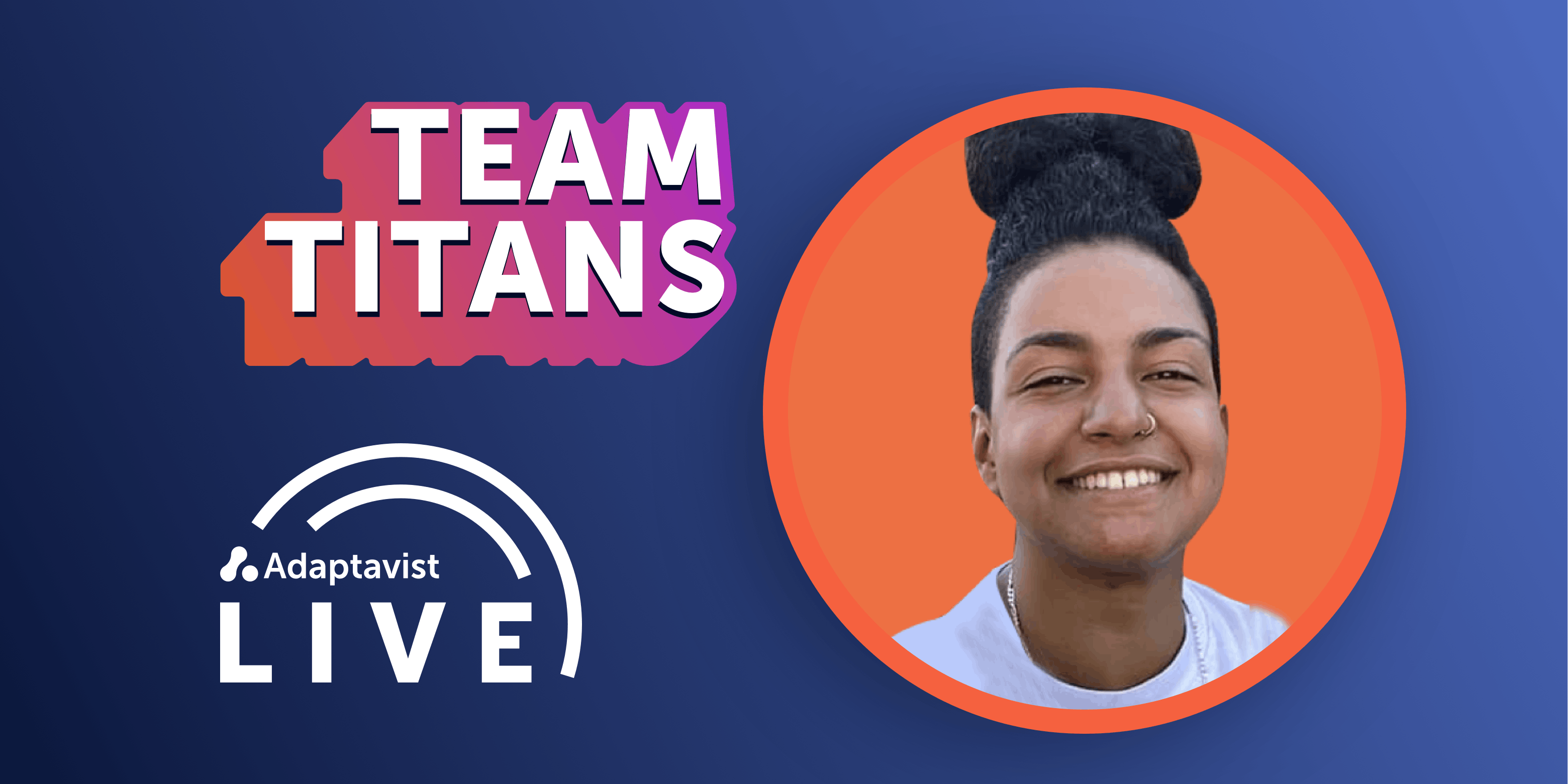 Adaptavist Live and Team Titans logos with photo of Tiffany Wortham