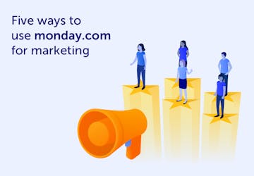 Five ways to use monday.com for marketing