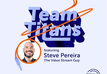 Team Titans Season 3, Episode 2 - Steve Pereira