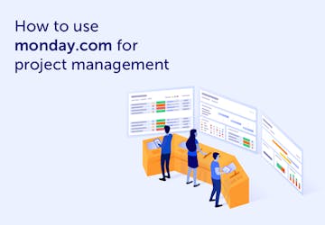 How to use monday.com for project management: ten top tips