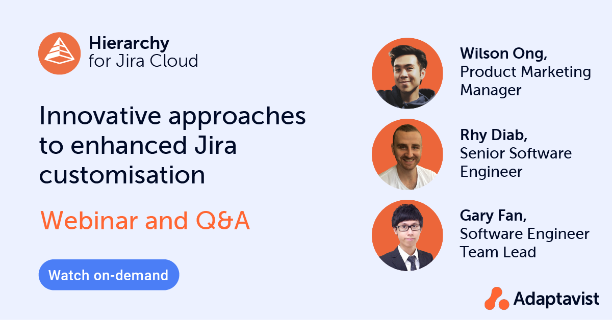 Innovative Approaches To Enhanced Jira Customisation - Webinar And Live Q&A