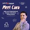 Meet Cara, an Agile Consultant at Gravity Works