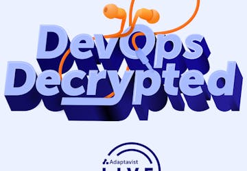 Transcript: DevOps Decrypted Ep. 5 - Crazy Corporate Container Conundrum Conversations C5s