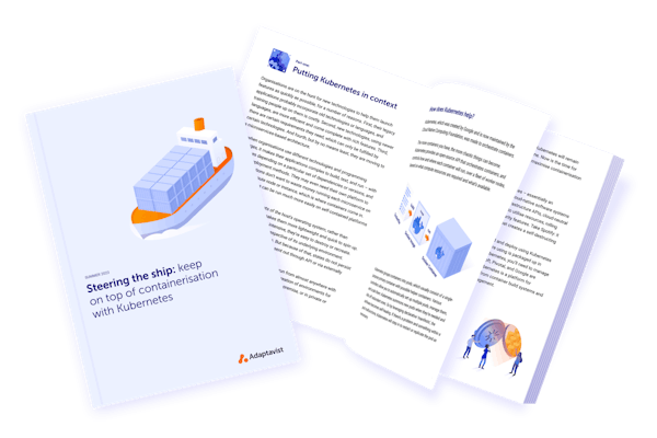 Steering the ship: keep on top of containerisation with Kubernetes eBook