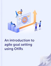 An intro to agile goal setting using OKRs