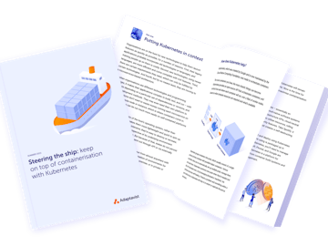 eBook image—Steering the ship: keep on top of containerisation with Kubernetes