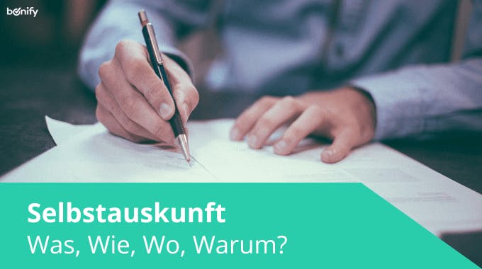 Selbstauskunft - Was, Wo, Wie, Warum