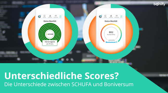 SCHUFA-Score Und Boniversum-Score Unterschiedlich Bei Bonify? Darum!