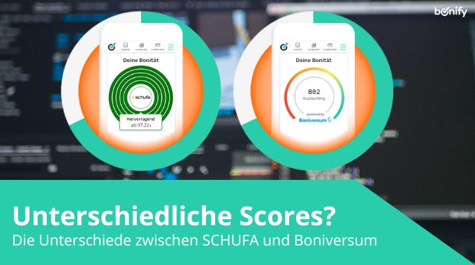 SCHUFA-Score und Boniversum Score bei bonify verschieden