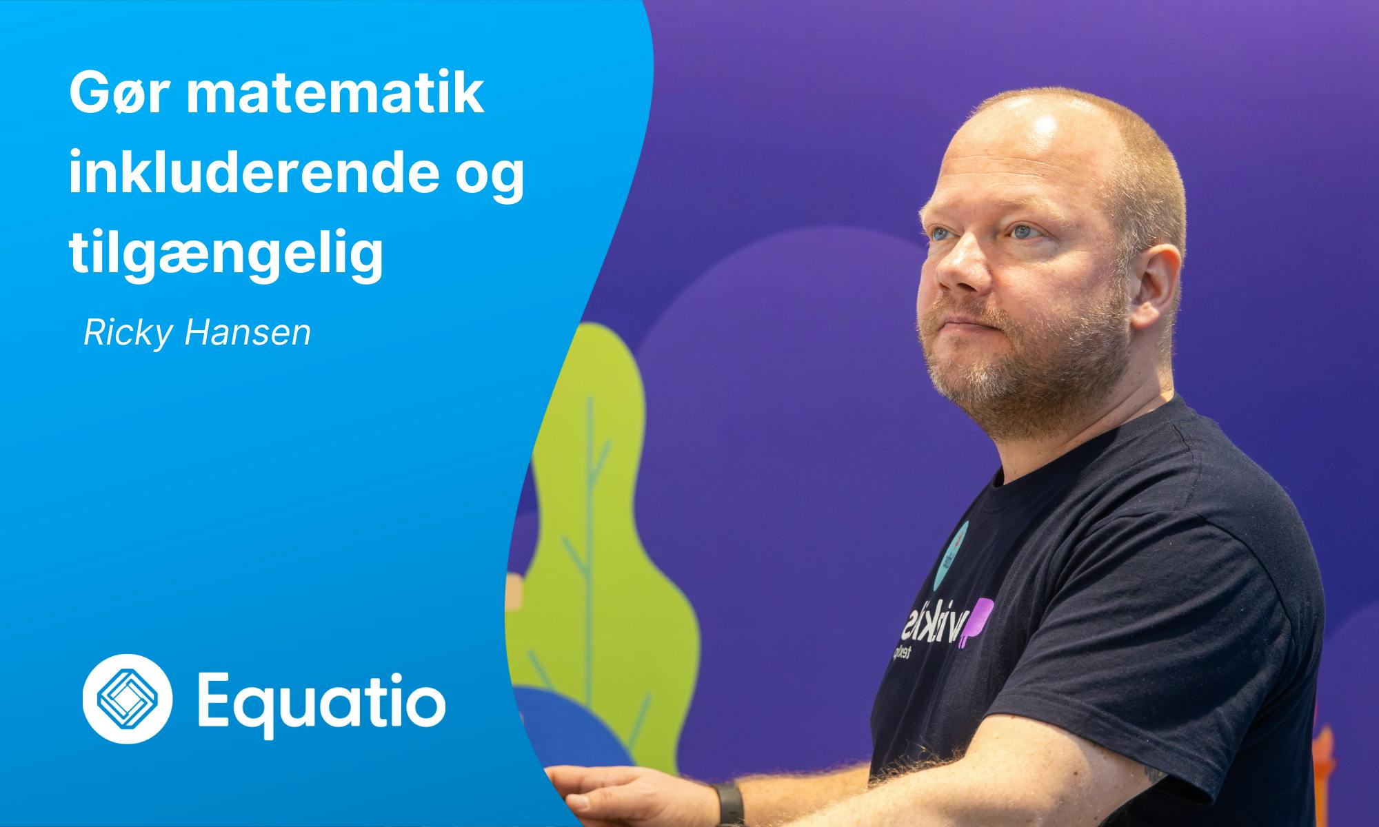Gør matematik inkluderende og tilgængelig