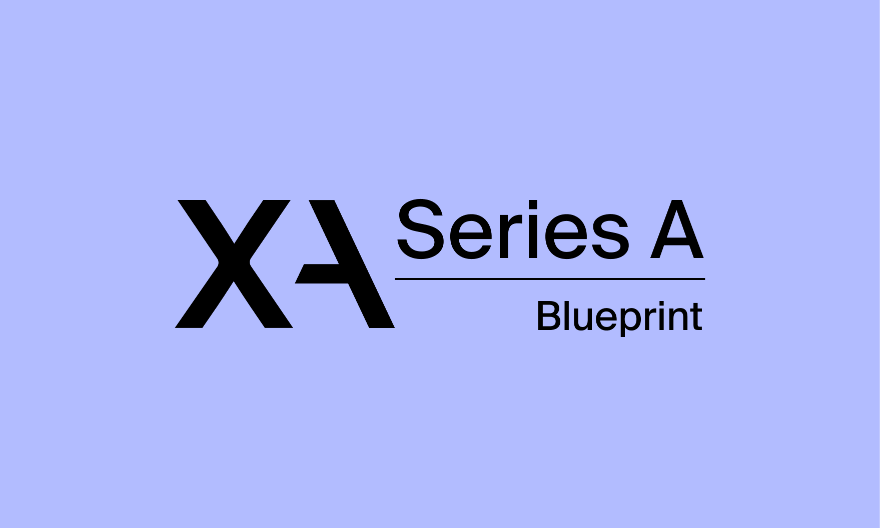 Unlock the Blueprint For Series A Success