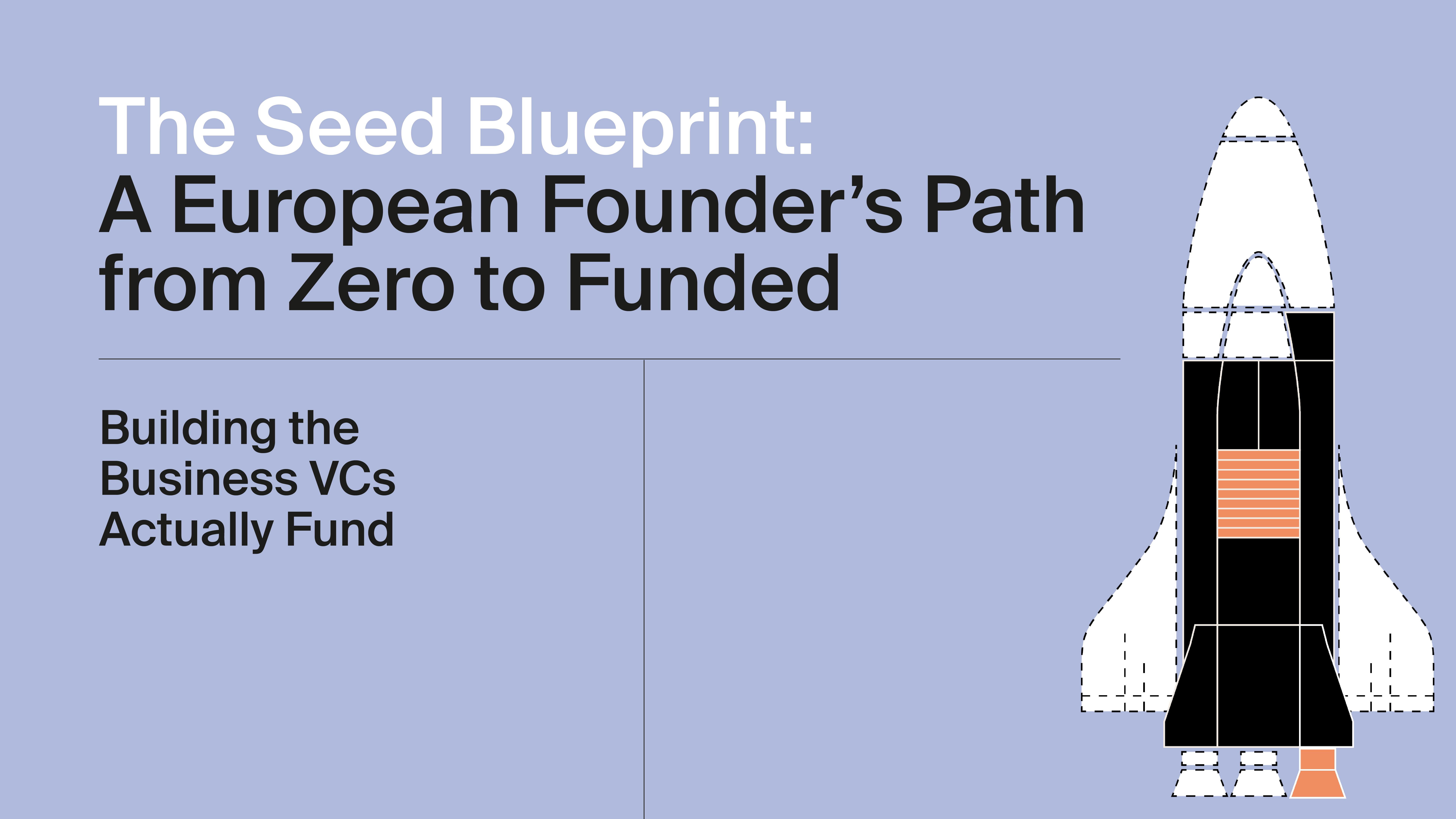 Get the Seed Blueprint — The European Founder's Path from Zero to Funded