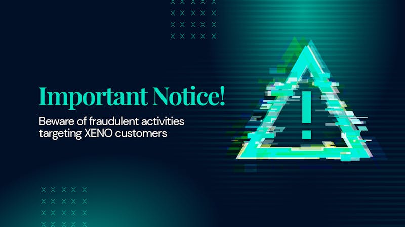 XENO Warns Public of Fraudulent Activities, Urges Vigilance and Safe Transactions