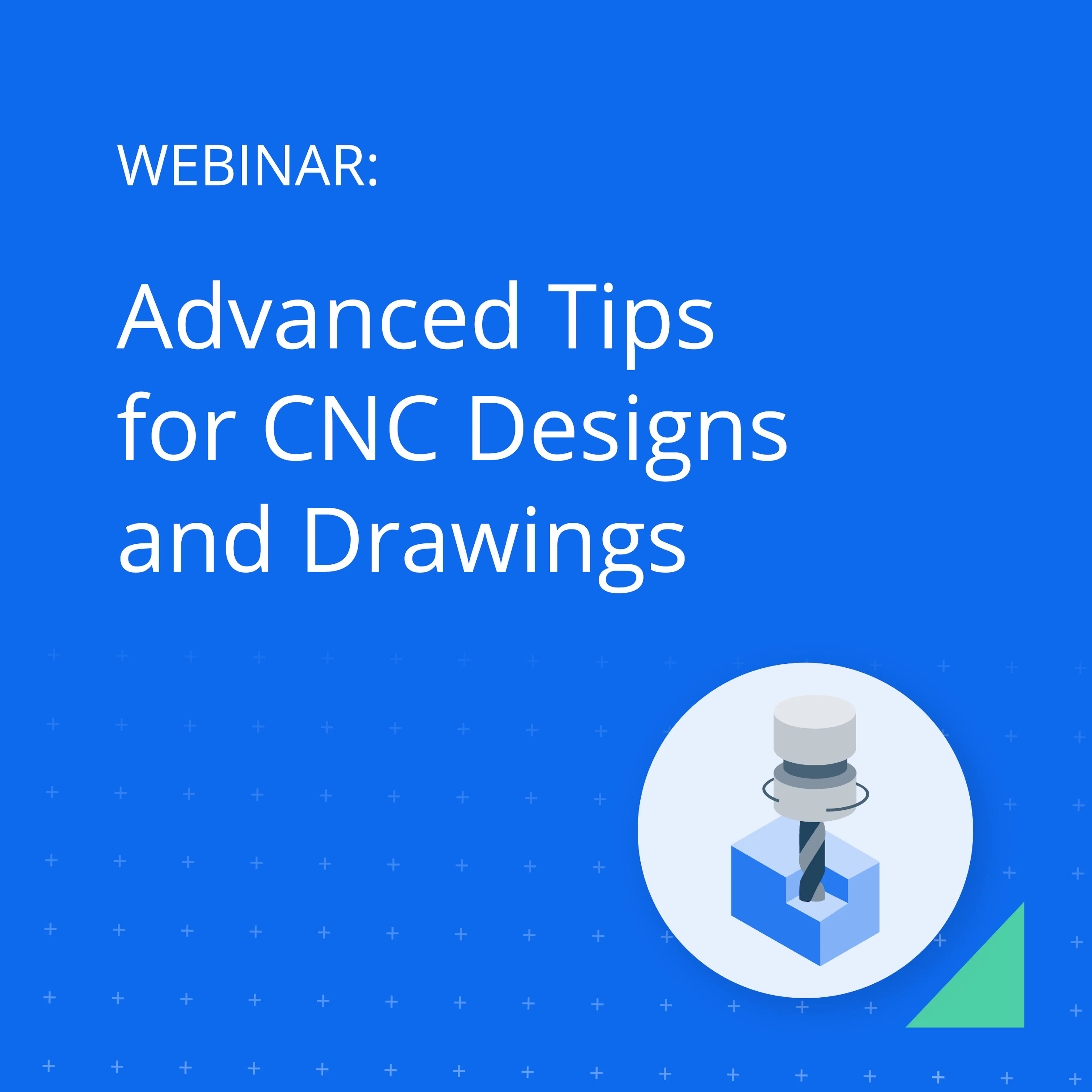 Advanced Tips for CNC Designs and Drawings hero image