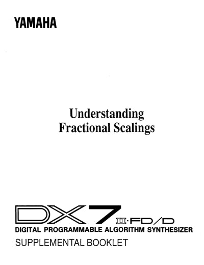 Yamaha DX7II-D Supplemental Booklet: Understanding Fractional Scaling
