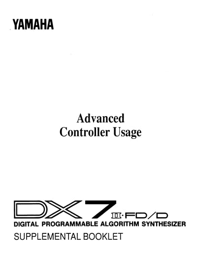 Yamaha DX7II-FD Supplemental Booklet: Advanced Controller Usage