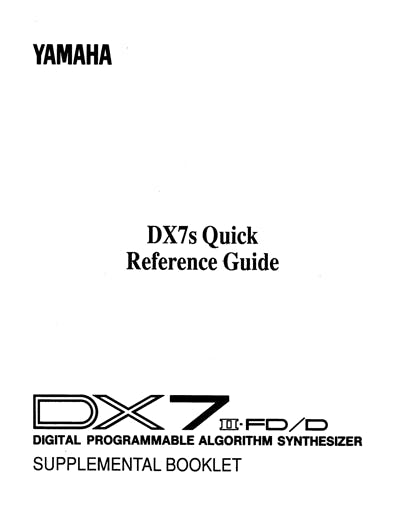 Yamaha DX7s Supplemental Booklet: DX7s Quick Reference Guide