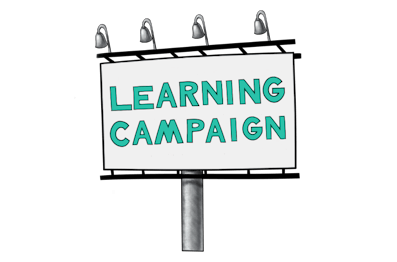 Billboard that says 'learning campaign'