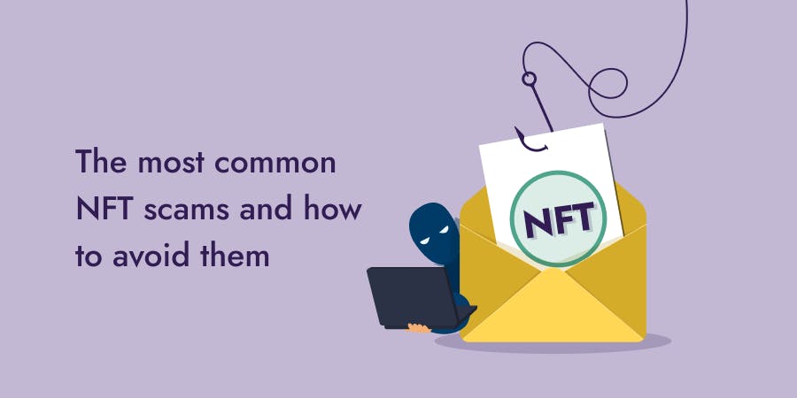 NFT Scams And How To Avoid Them 