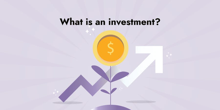 What is an investment?
