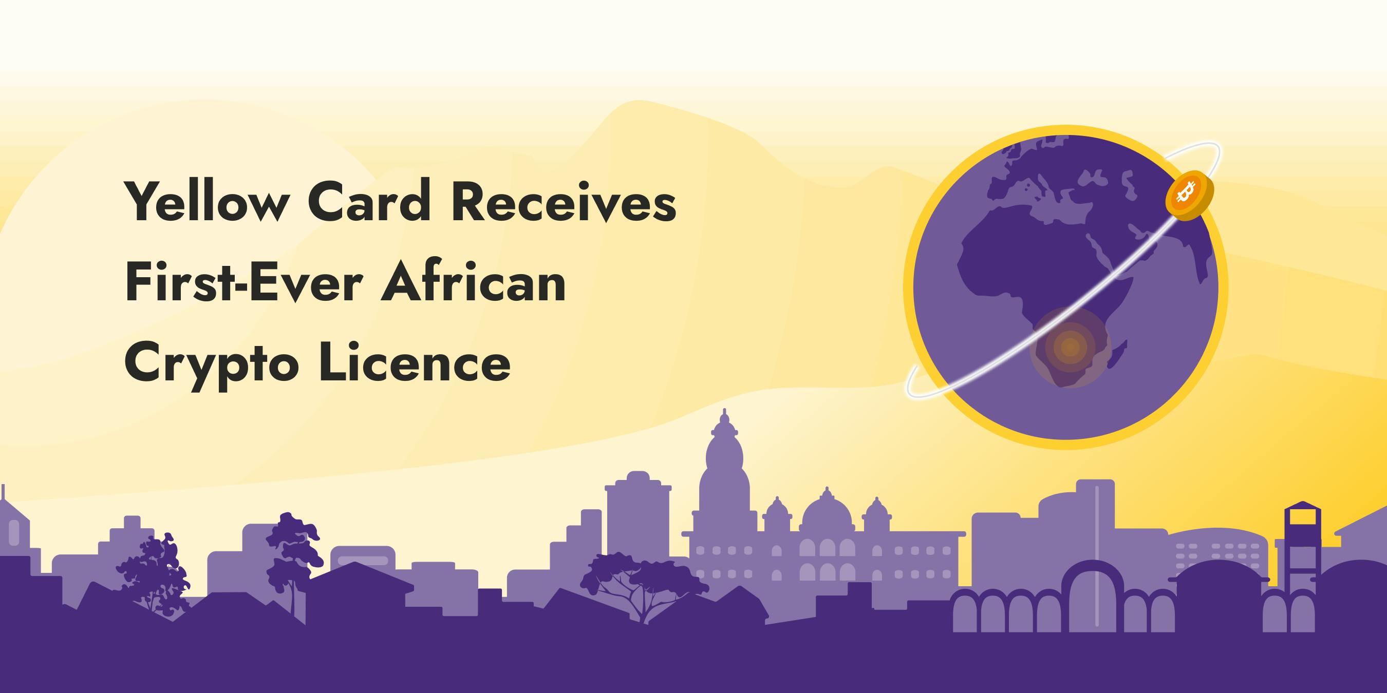 Yellow Card Receives First-Ever African Crypto Licence